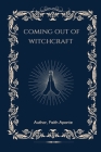 Coming Out Of Witchcraft Cover Image