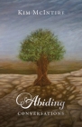 Abiding Conversations By Kim McIntire Cover Image