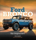 Ford Bronco: The Original SUV By Pete Evanow, Shelby Hall (Foreword by) Cover Image