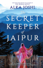 The Secret Keeper of Jaipur: A Novel for Book Clubs By Alka Joshi Cover Image