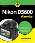 Nikon D5600 for Dummies (For Dummies (Lifestyle)) Cover Image