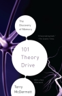 101 Theory Drive: The Discovery of Memory By Terry McDermott Cover Image