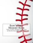 Baby's First Memory Book: Your Little Slugger's Record of Birth through One Year (Baseball) By A. Wonser Cover Image