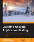 Learning Android Application Testing By Paul Blundell Cover Image