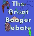 The Great Booger Debate Cover Image