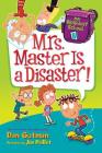 My Weirdest School #8: Mrs. Master Is a Disaster! Cover Image