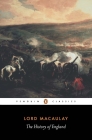 The History of England By Thomas Babington Macaulay, Hugh Trevor-Roper (Introduction by), Hugh Trevor-Roper (Abridged by) Cover Image