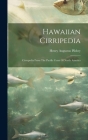 Hawaiian Cirripedia: Cirrepedia From The Pacific Coast Of North America By Henry Augustus Pilsbry Cover Image