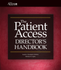 The Patient Access Director's Handbook [With CDROM] Cover Image