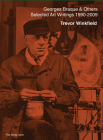 Georges Braque and Others: The Selected Art Writings of Trevor Winkfield (1990-2009) By Trevor Winkfield Cover Image