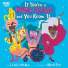 If You're a Drag Queen and You Know It By Lil Miss Hot Mess, Olga De Dios Ruiz (Illustrator) Cover Image