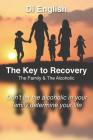 The Key to Recovery: The Family and the Alcoholic By Di English Cover Image