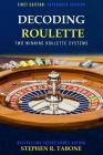 Decoding Roulette: Two Winning Roulette Systems Cover Image