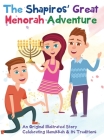 The Shapiros' Great Menorah Adventure: An Original Illustrated Story Celebrating Hanukkah and Its Traditions By Gumdrop Press Cover Image