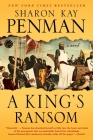 A King's Ransom: A Novel By Sharon Kay Penman Cover Image