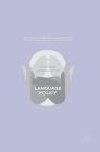 Discursive Approaches to Language Policy By Elisabeth Barakos (Editor), Johann W. Unger (Editor) Cover Image