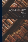 Japanese Fairy Tales By Lafcadio Hearn Cover Image