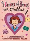 Heart to Heart with Mallory By Laurie Friedman, Barbara Pollak (Illustrator) Cover Image