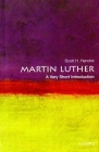 Martin Luther: A Very Short Introduction (Very Short Introductions) By Scott H. Hendrix Cover Image
