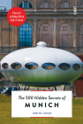 The 500 Hidden Secrets of Munich New & Revised By Judith Lohse Cover Image
