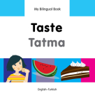 My Bilingual Book–Taste (English–Turkish) (My Bilingual Book ) By Milet Publishing Cover Image