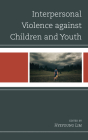 Interpersonal Violence Against Children and Youth Cover Image