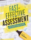 Fast and Effective Assessment: How to Reduce Your Workload and Improve Student Learning By Glen Pearsall Cover Image