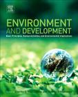 Environment and Development: Basic Principles, Human Activities, and Environmental Implications Cover Image