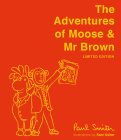 The Adventures of Moose and Mr Brown (Limited Edition) By Paul Smith, Sam Usher (Illustrator) Cover Image