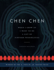 When I Grow Up I Want to Be a List of Further Possibilities (A. Poulin) By Chen Chen, Jericho Brown (Foreword by) Cover Image