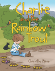 Charlie and the Rainbow Trout Cover Image