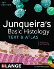 Junqueira's Basic Histology: Text and Atlas, Thirteenth Edition Cover Image