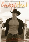 Cowboy Heat: Western Romance for Women By Delilah Devlin (Editor), Beth Williamson (Foreword by) Cover Image