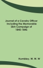 Journal of a Cavalry Officer; Including the Memorable Sikh Campaign of 1845-1846 By W. W. W. Humbley Cover Image