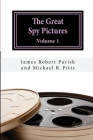The Great Spy Pictures: Volume 1 Cover Image
