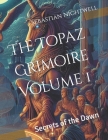 The Topaz Grimoire Volume 1: Secrets of the Dawn Cover Image
