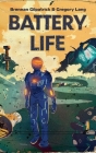 Battery Life By Brennan Gilpatrick, Gregory Lang Cover Image