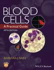 Blood Cells: A Practical Guide Cover Image