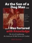 As the Son of a Dog Man ... I was Tortured with Knowledge By Mitch Kemmer Cover Image