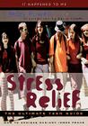 Stress Relief: The Ultimate Teen Guide (It Happened to Me #3) By Mark Powell, Kelly Adams (Other) Cover Image