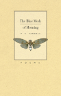 The Blue Moth of Morning By P. C. Vandall Cover Image