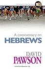 A Commentary on Hebrews By David Pawson Cover Image