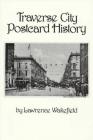 Traverse City Postcard History Cover Image