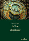 In Time: Map-Making Strategies and Musical Journeys Cover Image