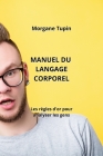Manuel Du Langage Corporel: Les règles d'or pour analyser les gens Cover Image