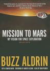 Mission to Mars: My Vision for Space Exploration Cover Image