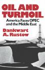 Oil and Turmoil By Dankwart Rustow Cover Image