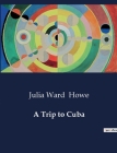 A Trip to Cuba Cover Image