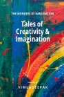 Tales of Creativity & Imagination: The Wonders of Imagination Cover Image