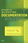 Mosby's Surefire Documentation: How, What, and When Nurses Need to Document Cover Image